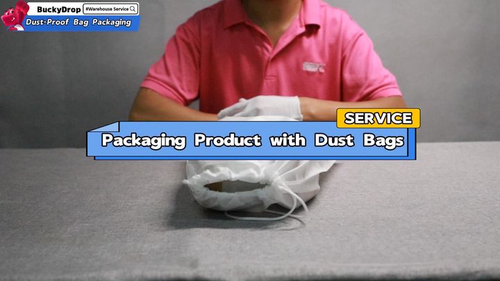 Buckydrop Warehouse Service - Dust-Proof Bag Packaging